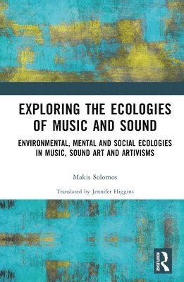 Exploring the Ecologies of Music and Sound 1