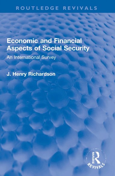 J. Henry Richardson - Economic and Financial Aspects of Social Security, Häftad