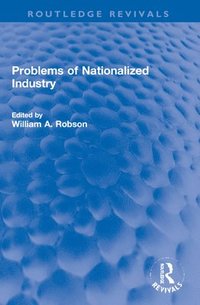 bokomslag Problems of Nationalized Industry