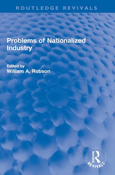 William Robson - Problems of Nationalized Industry, Häftad