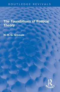 bokomslag The Foundations of Political Theory