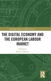 bokomslag The Digital Economy and the European Labour Market