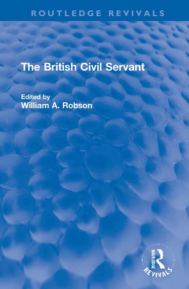 William Robson - British Civil Servant, Inbunden