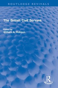 bokomslag British Civil Servant