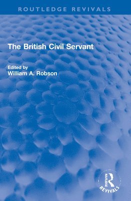 bokomslag British Civil Servant