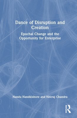 bokomslag Dance of Disruption and Creation