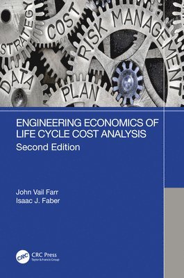 Engineering Economics of Life Cycle Cost Analysis 1