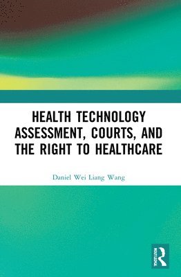 bokomslag Health Technology Assessment, Courts and the Right to Healthcare