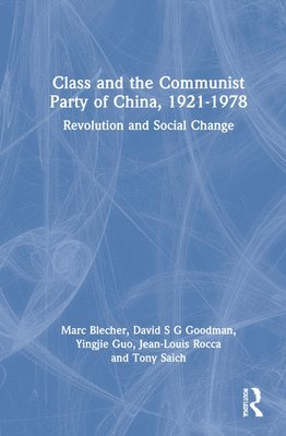 Class and the Communist Party of China, 1921-1978