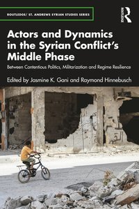 bokomslag Actors and Dynamics in the Syrian Conflict's Middle Phase