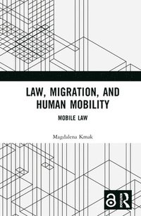 bokomslag Law, Migration, and Human Mobility