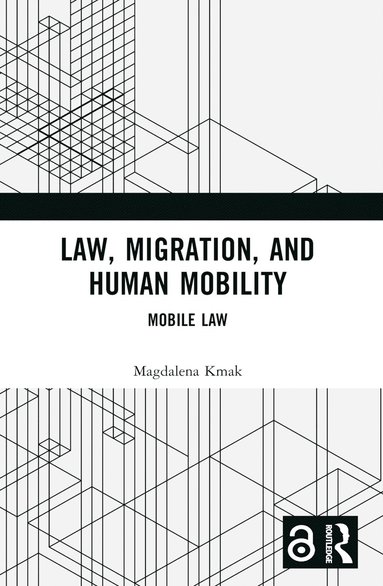 bokomslag Law, Migration, and Human Mobility