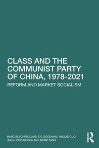 bokomslag Class and the Communist Party of China, 1978-2021