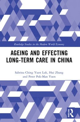 Ageing and Effecting Long-term Care in China 1