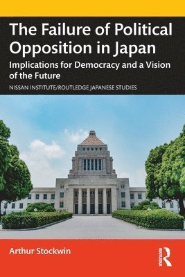 The Failure of Political Opposition in Japan 1