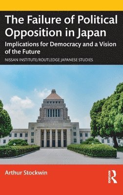 The Failure of Political Opposition in Japan 1