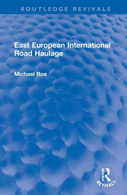 bokomslag East European International Road Haulage