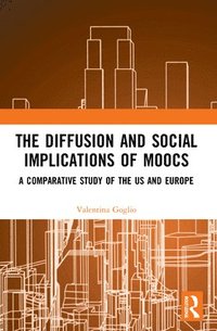 bokomslag The Diffusion and Social Implications of MOOCs