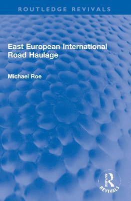 bokomslag East European International Road Haulage