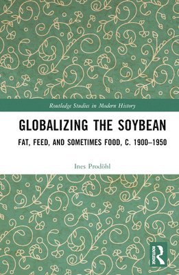 Globalizing the Soybean 1