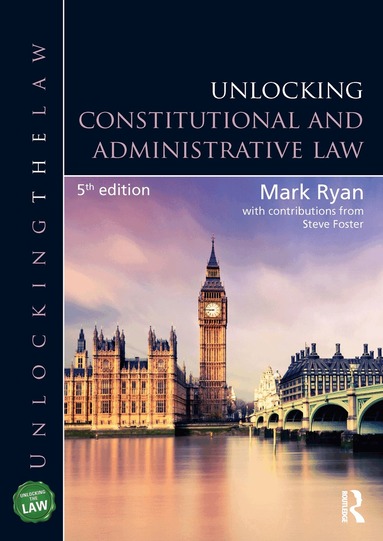 Mark Ryan, Steve Foster - Unlocking Constitutional and Administrative Law, Häftad