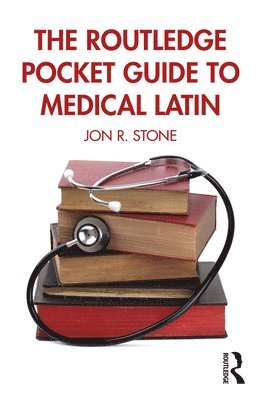 bokomslag The Routledge Pocket Guide to Medical Latin