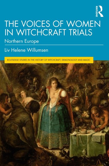 Liv Helene Willumsen - Voices of Women in Witchcraft Trials, Häftad