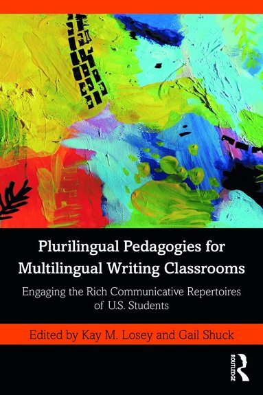 bokomslag Plurilingual Pedagogies for Multilingual Writing Classrooms