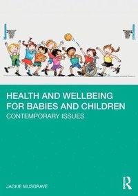 bokomslag Health and Wellbeing for Babies and Children
