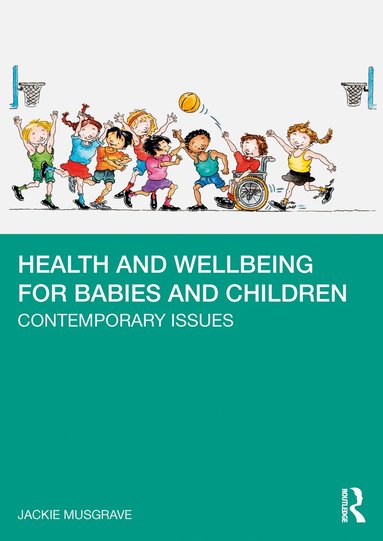 Jackie Musgrave - Health and Wellbeing for Babies and Children, Häftad