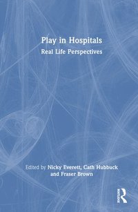bokomslag Play in Hospitals