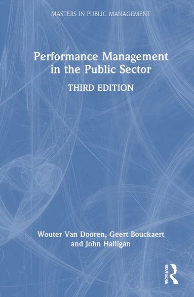 Wouter Van Dooren, Geert Bouckaert, John Halligan - Performance Management in the Public Sector, Inbunden