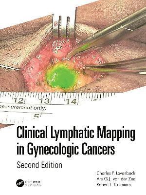 Clinical Lymphatic Mapping in Gynecologic Cancers 1