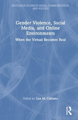 bokomslag Gender Violence, Social Media, and Online Environments