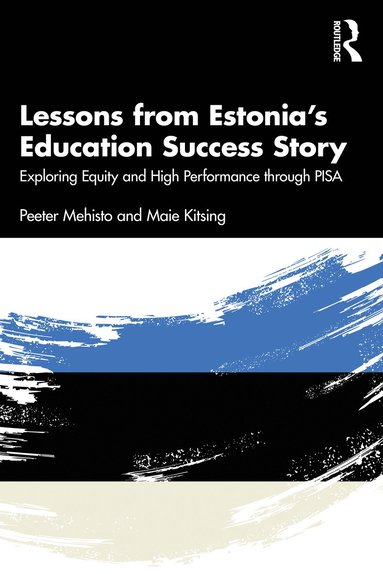 bokomslag Lessons from Estonias Education Success Story