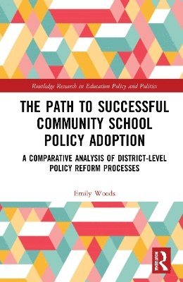 The Path to Successful Community School Policy Adoption 1