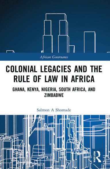 bokomslag Colonial Legacies and the Rule of Law in Africa