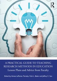 bokomslag A Practical Guide to Teaching Research Methods in Education