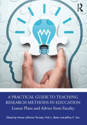 A Practical Guide to Teaching Research Methods in Education 1