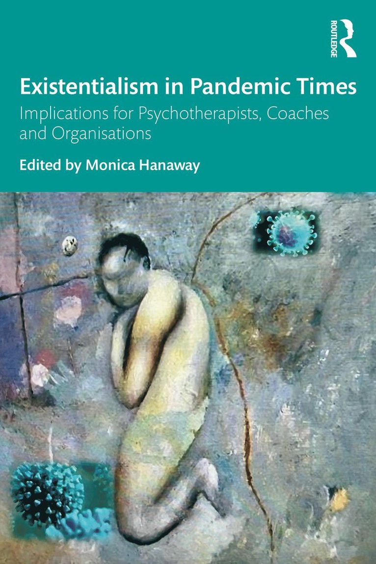 Monica Hanaway - Existentialism in Pandemic Times, Häftad