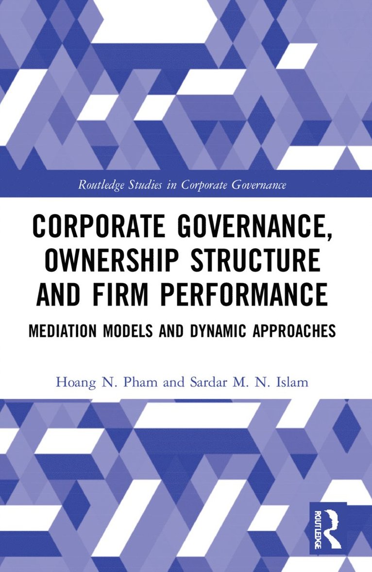 Hoang N. Pham, Sardar M. N. Islam, Australia) Pham, Hoang N. (Victoria University, Australia) Islam, Sardar M. N. (Victoria University - Corporate Governance, Ownership Structure and Firm Performance, Häftad