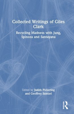 Collected Writings of Giles Clark 1