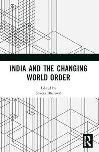 bokomslag India and the Changing World Order