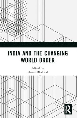 India and the Changing World Order 1