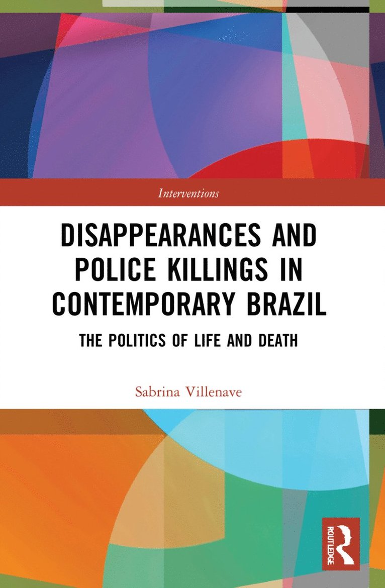 Disappearances and Police Killings in Contemporary Brazil 1