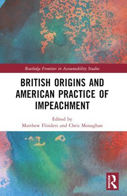 bokomslag British Origins and American Practice of Impeachment