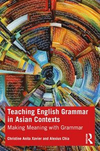 bokomslag Teaching English Grammar in Asian Contexts