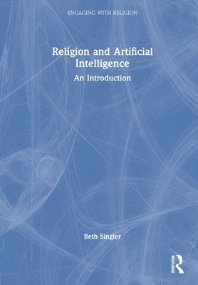 bokomslag Religion and Artificial Intelligence