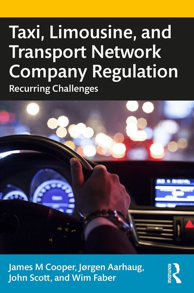 James M. Cooper, Jorgen Aarhaug, John Scott - Taxi, Limousine, and Transport Network Company Regulation, Häftad