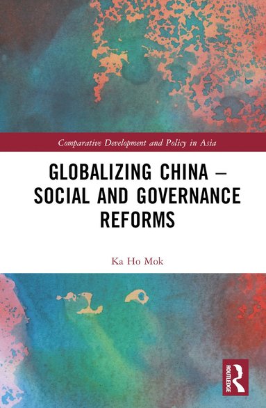 bokomslag Globalizing China - Social and Governance Reforms